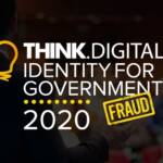 Think Digital Identity for Government 2020 – update