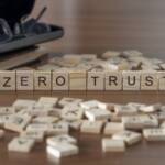Organisations plan to implement zero trust architecture